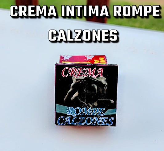CREMA INTIMA ROMPE CALZONES